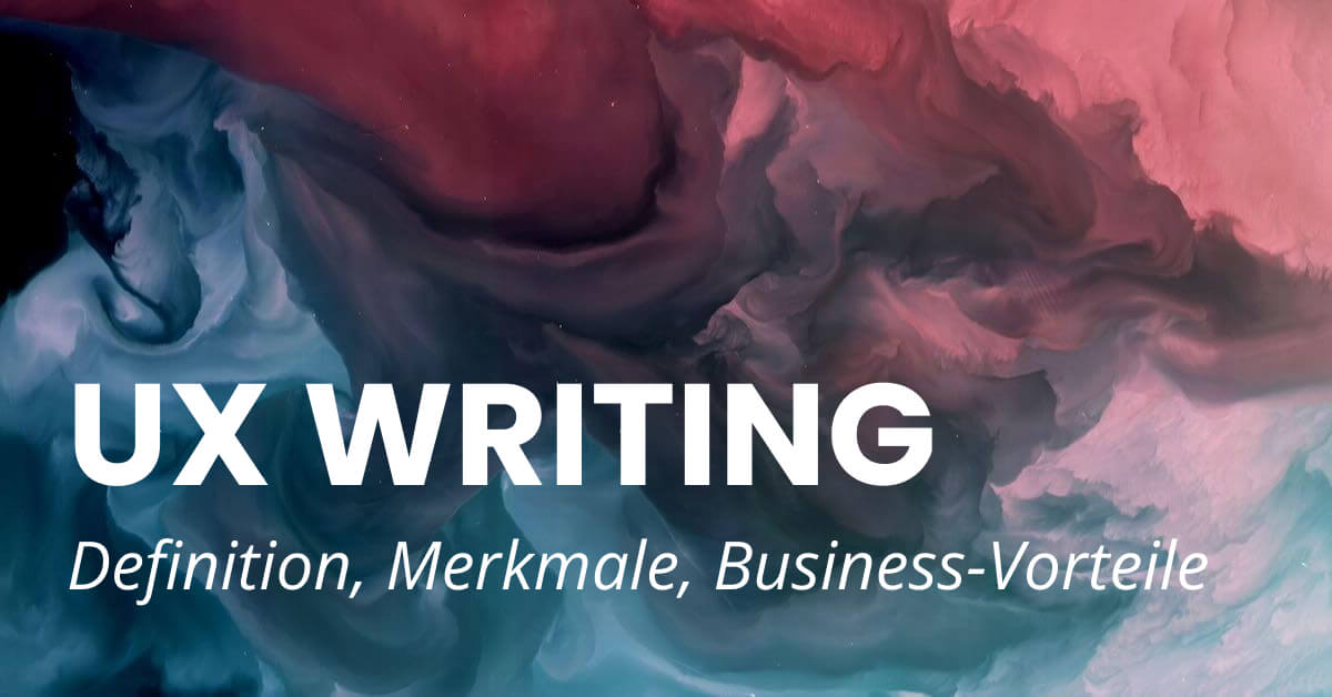 Hintergrundbild mit Text: „UX Writing. Was ist das?“